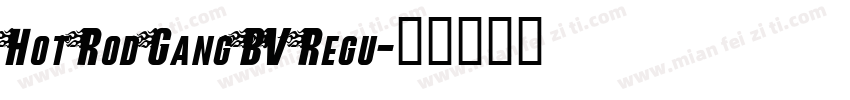 Hot Rod Gang BV Regu字体转换